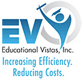 Educational Vistas, Inc. Increasing Efficiency. Reducing Costs.